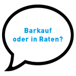 Icon: Barkauf oder in Raten?