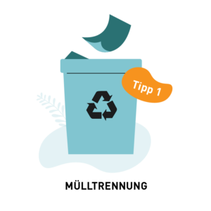 Mehr & Weniger Illustration Tipp 1 – Mülltrennung | Windrich & Sörgel